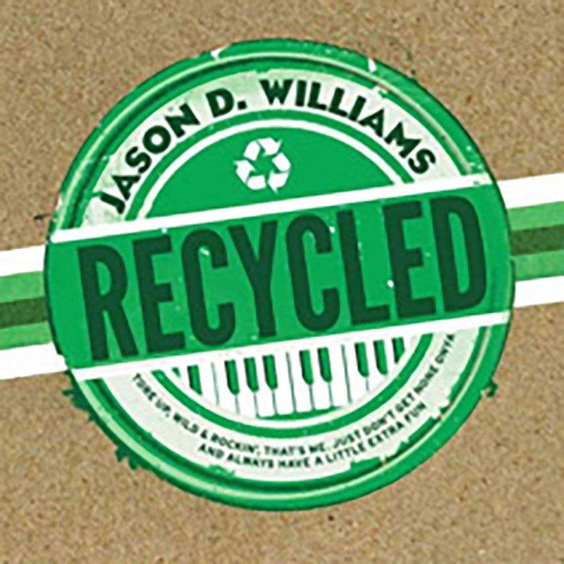 Recycled - Jason D. Williams